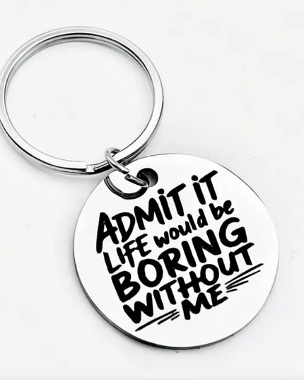 Keychain with humorous text on a white background
