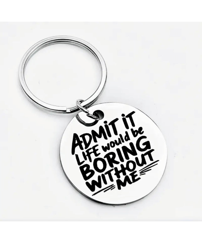 Keychain with humorous text on a white background