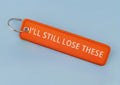 I'll Still Lose These Embroidered Tag