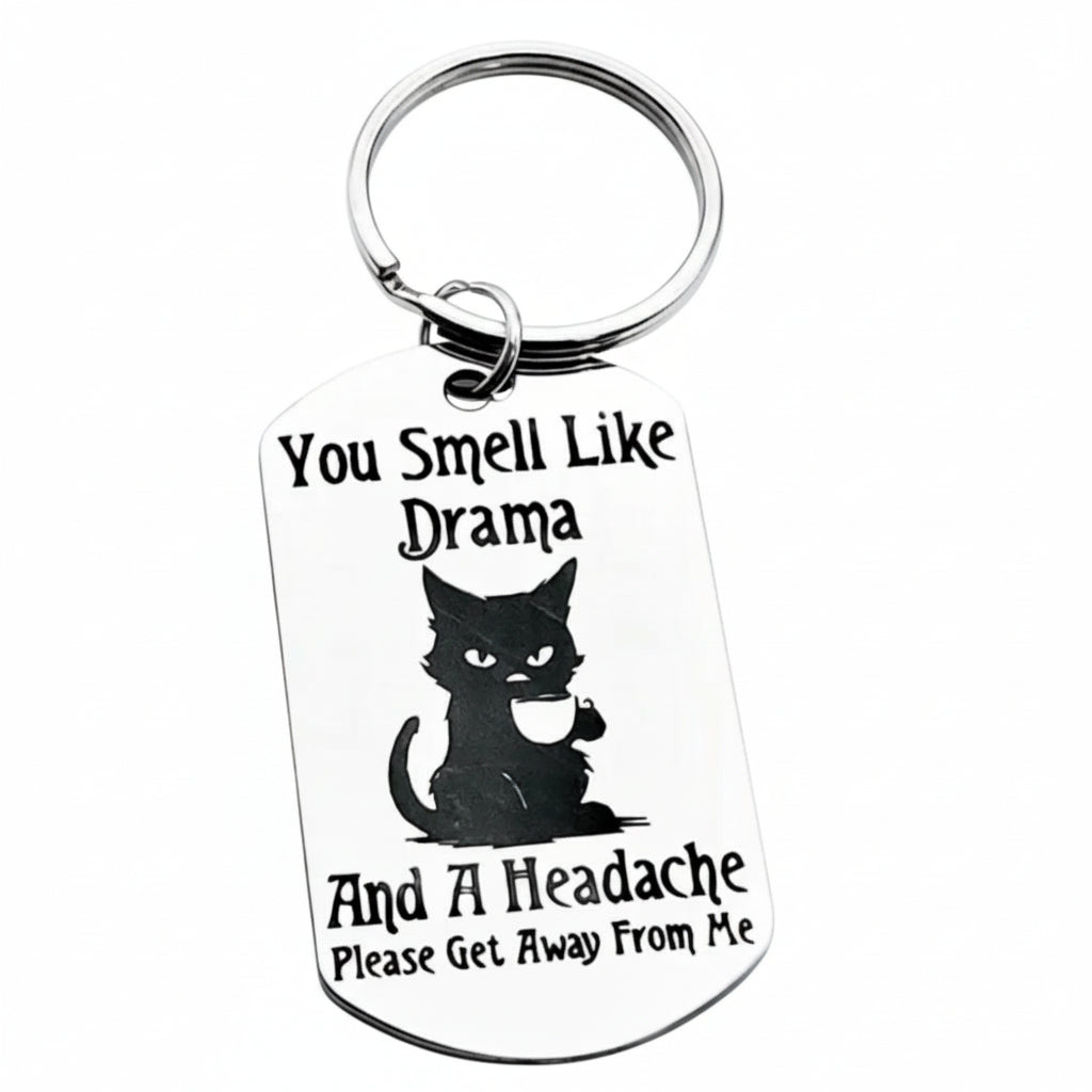 You Smell Like Drama Tag L