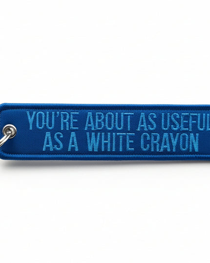 Useful As A White Crayon Embroidered Tag