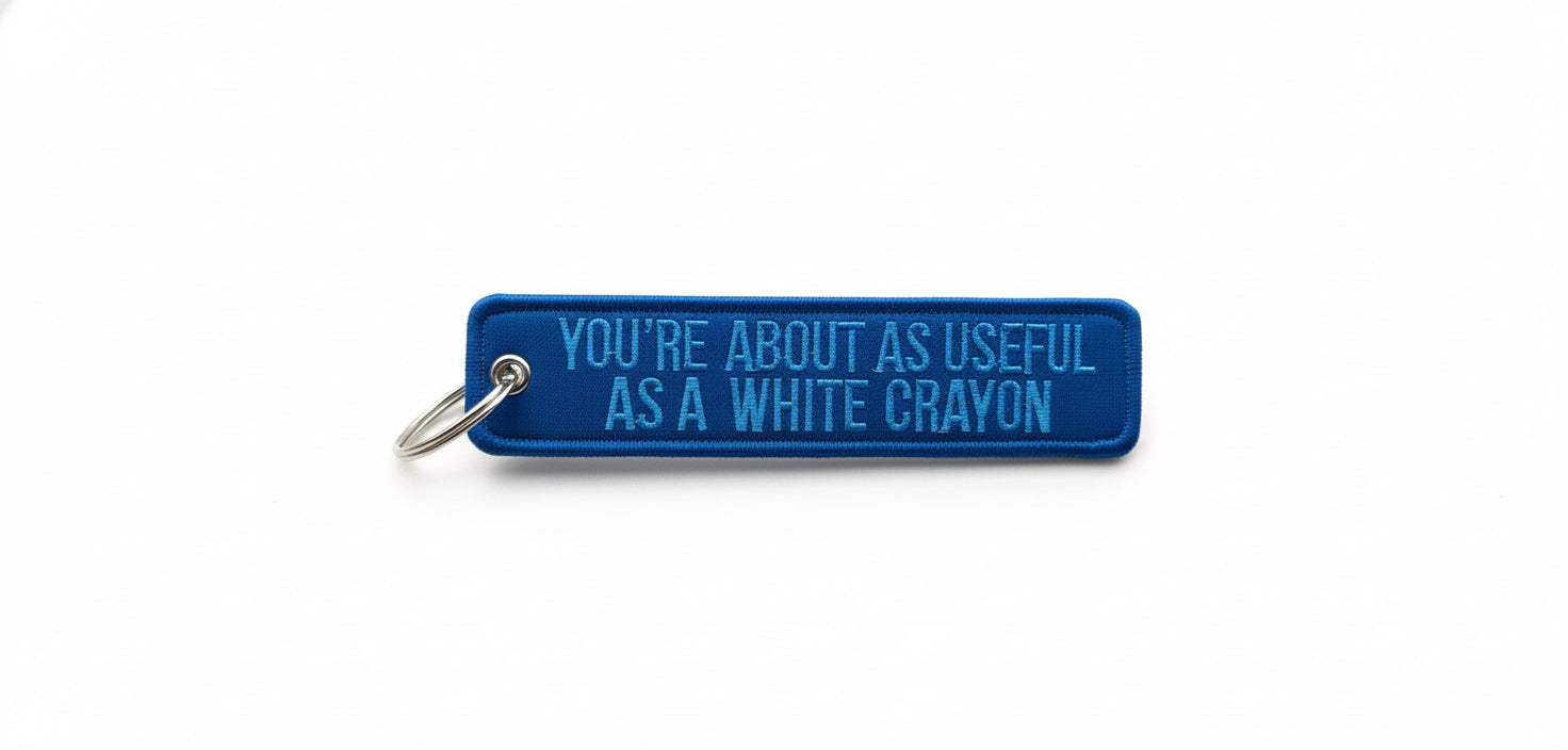 Useful As A White Crayon Embroidered Tag