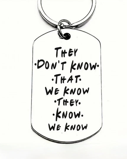 They Don't Know We Know Tag