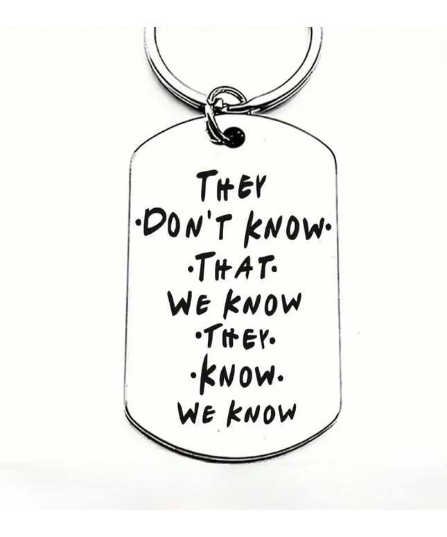 They Don't Know We Know Tag