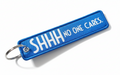 SHHH No One Cares Embroidered Tag