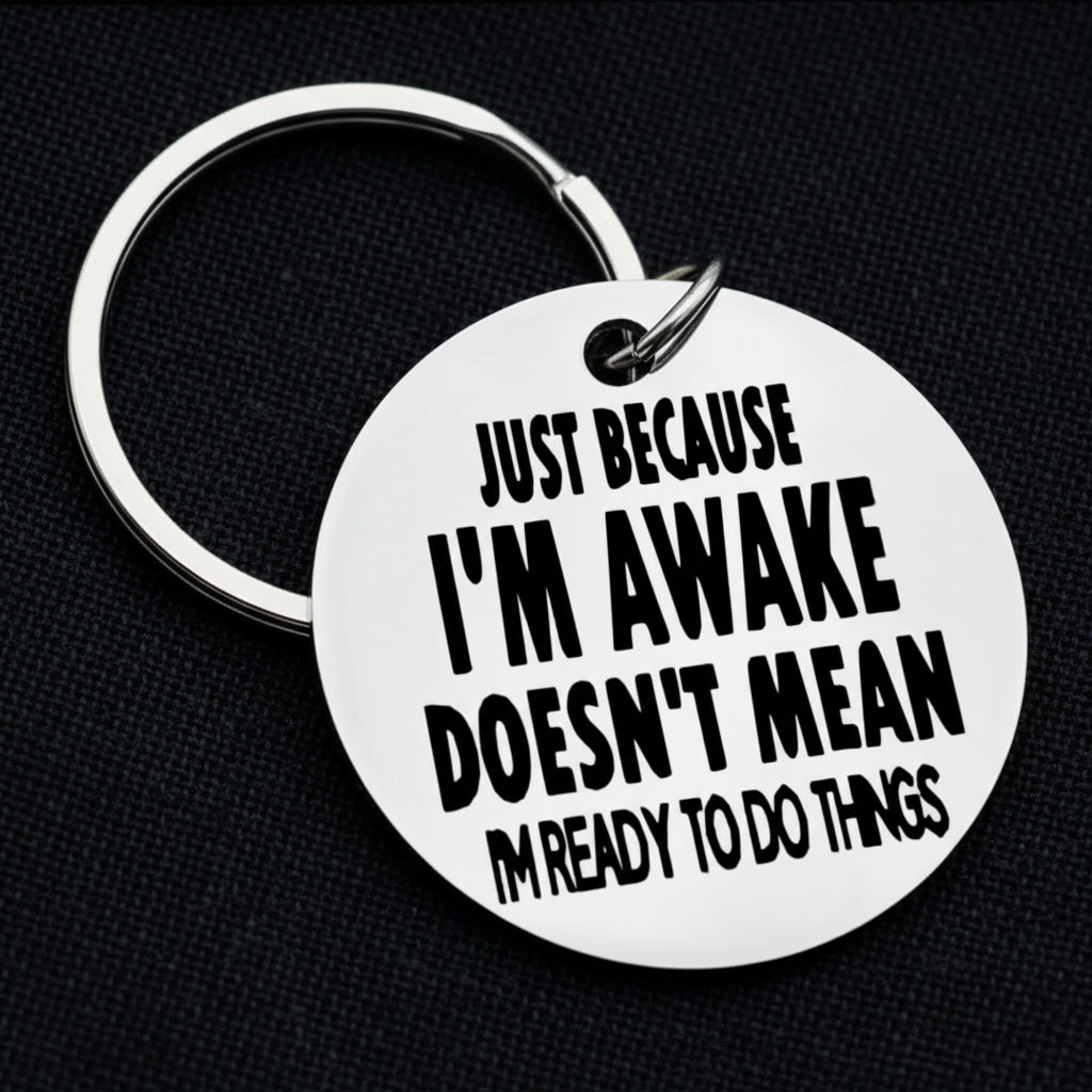 Just Because I'm Awake Tag