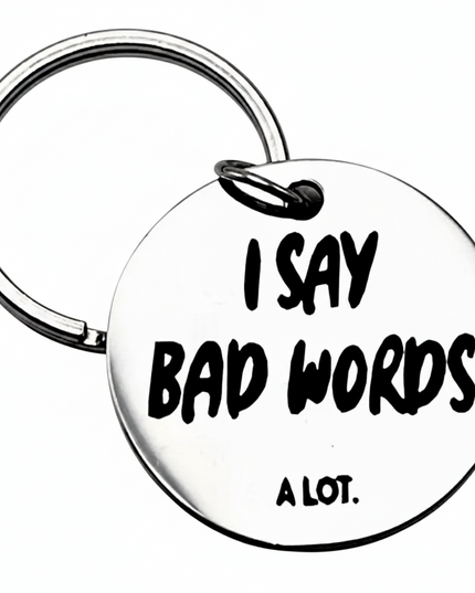 I Say Bad Words...A Lot Tag