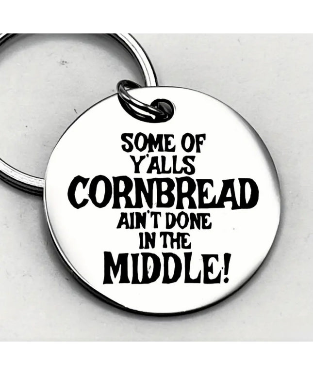 Ya'll's Cornbread Ain't Done Tag