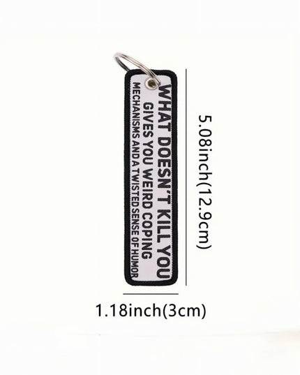 "What doesn't kill you" Embroidered Tag