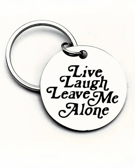 Live Laugh Leave Me Alone Tag