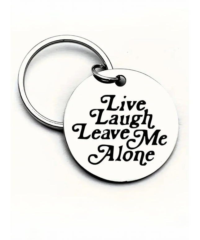 Live Laugh Leave Me Alone Tag