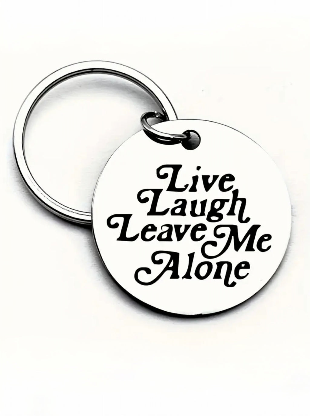 Live Laugh Leave Me Alone Tag