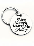 Live Laugh Leave Me Alone Tag