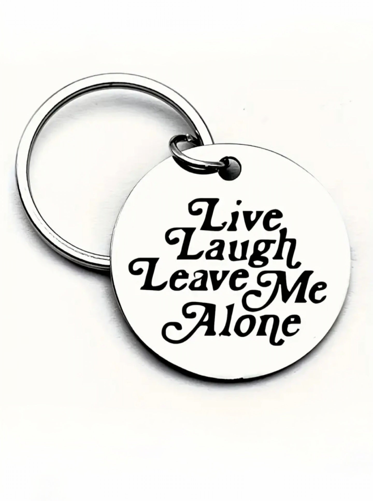 Live Laugh Leave Me Alone Tag