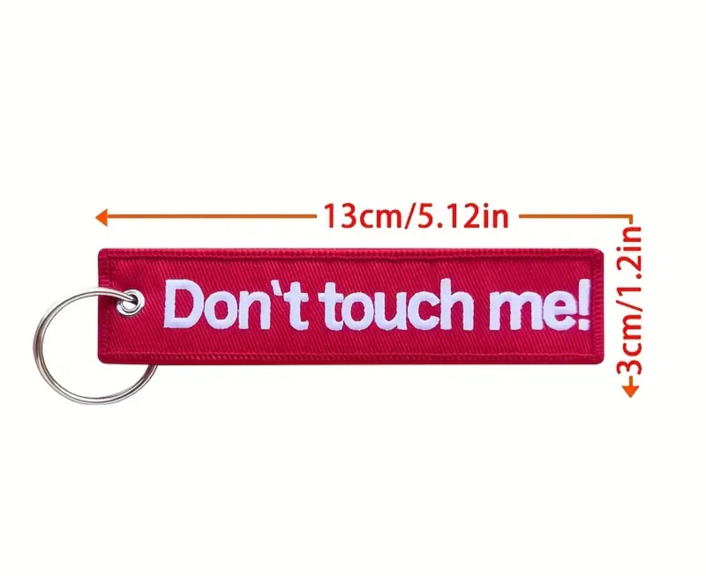 Don't Touch Me! Embroidered Tag