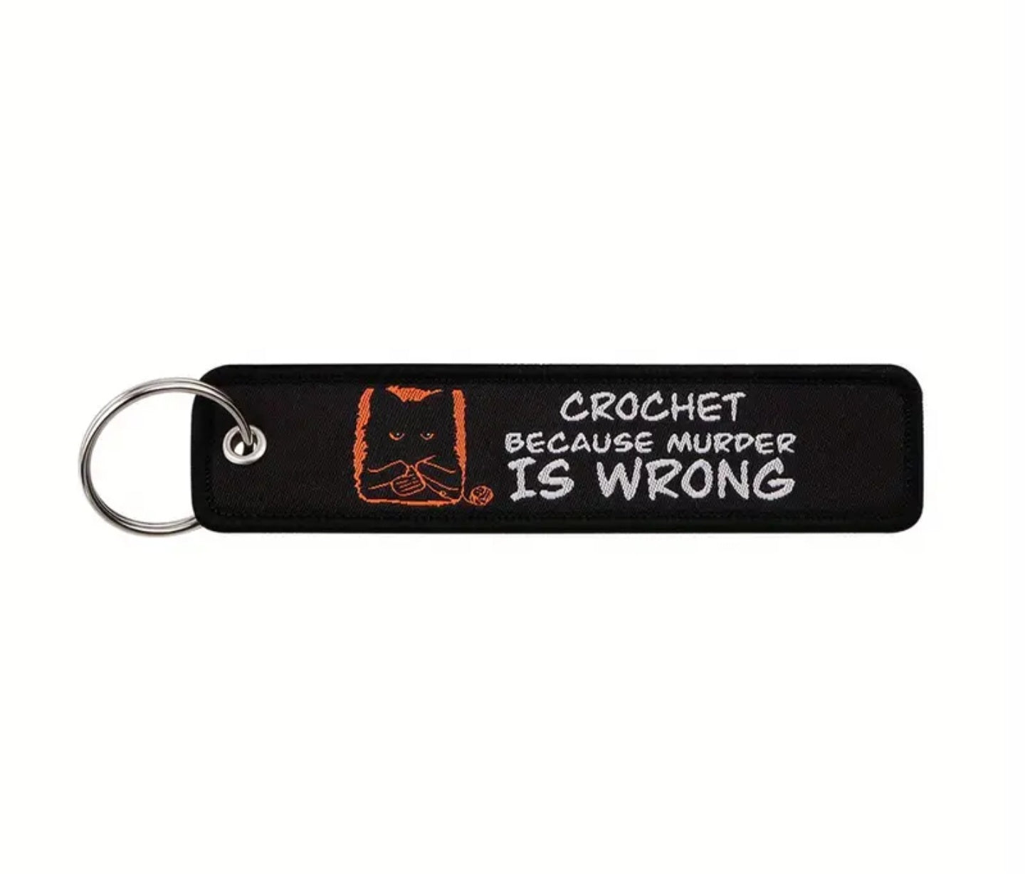 Crochet, Because Murder Is Wrong Embroidered Tag