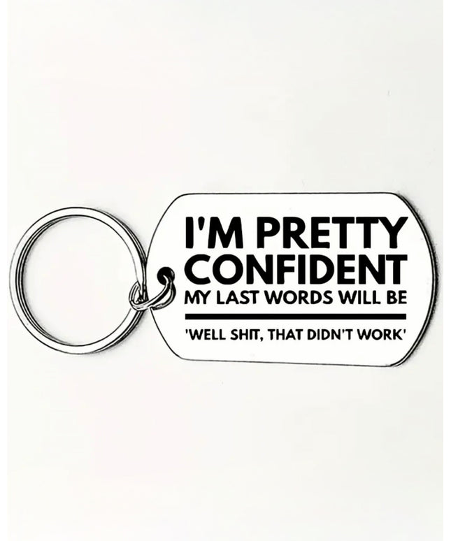 I'm Pretty Confident Last Words Tag