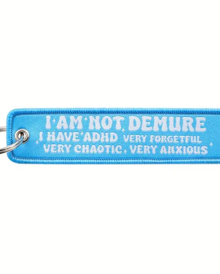 I'm not Demure Embroidered Tag