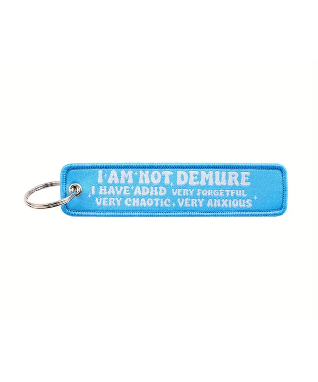 I'm not Demure Embroidered Tag