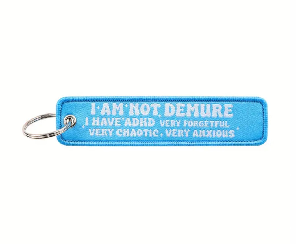 I'm not Demure Embroidered Tag