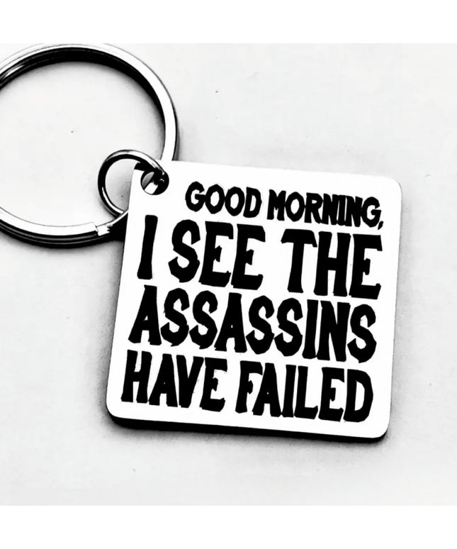 Good Morning Assassins Failed Tag